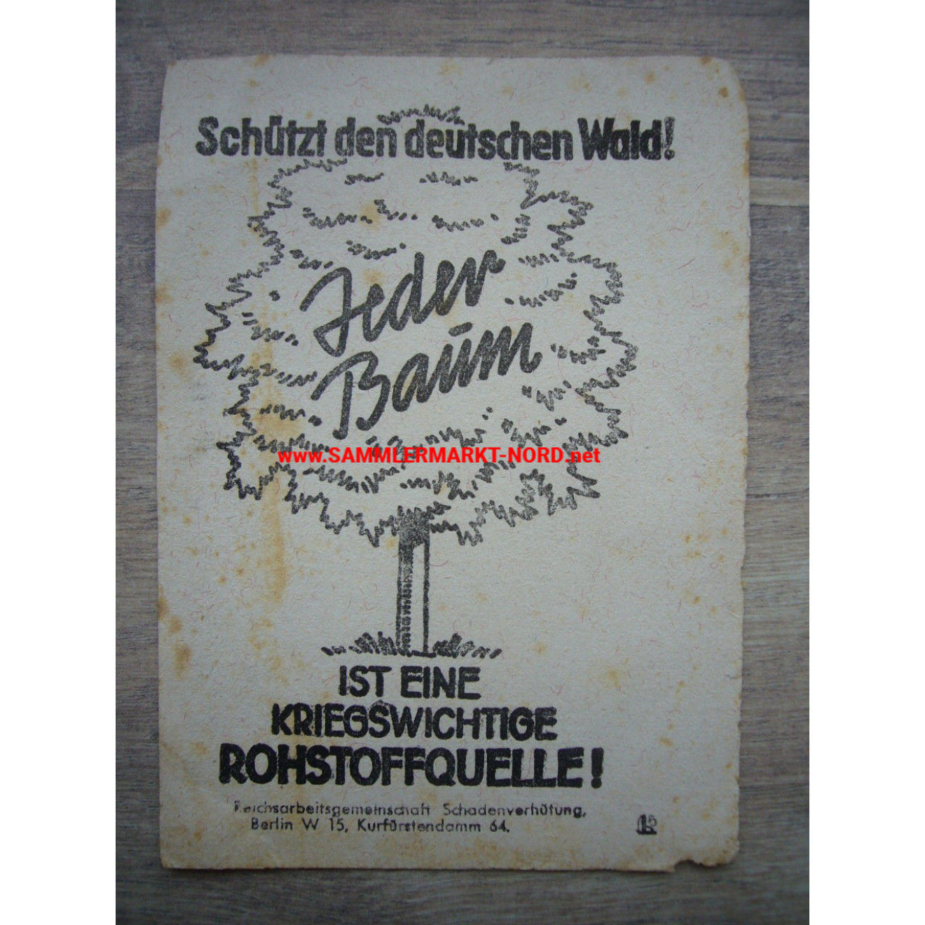 Flugblatt - Schützt den deutschen Wald! - Jeder Baum ist eine kriegswichtige Rohstoffquelle