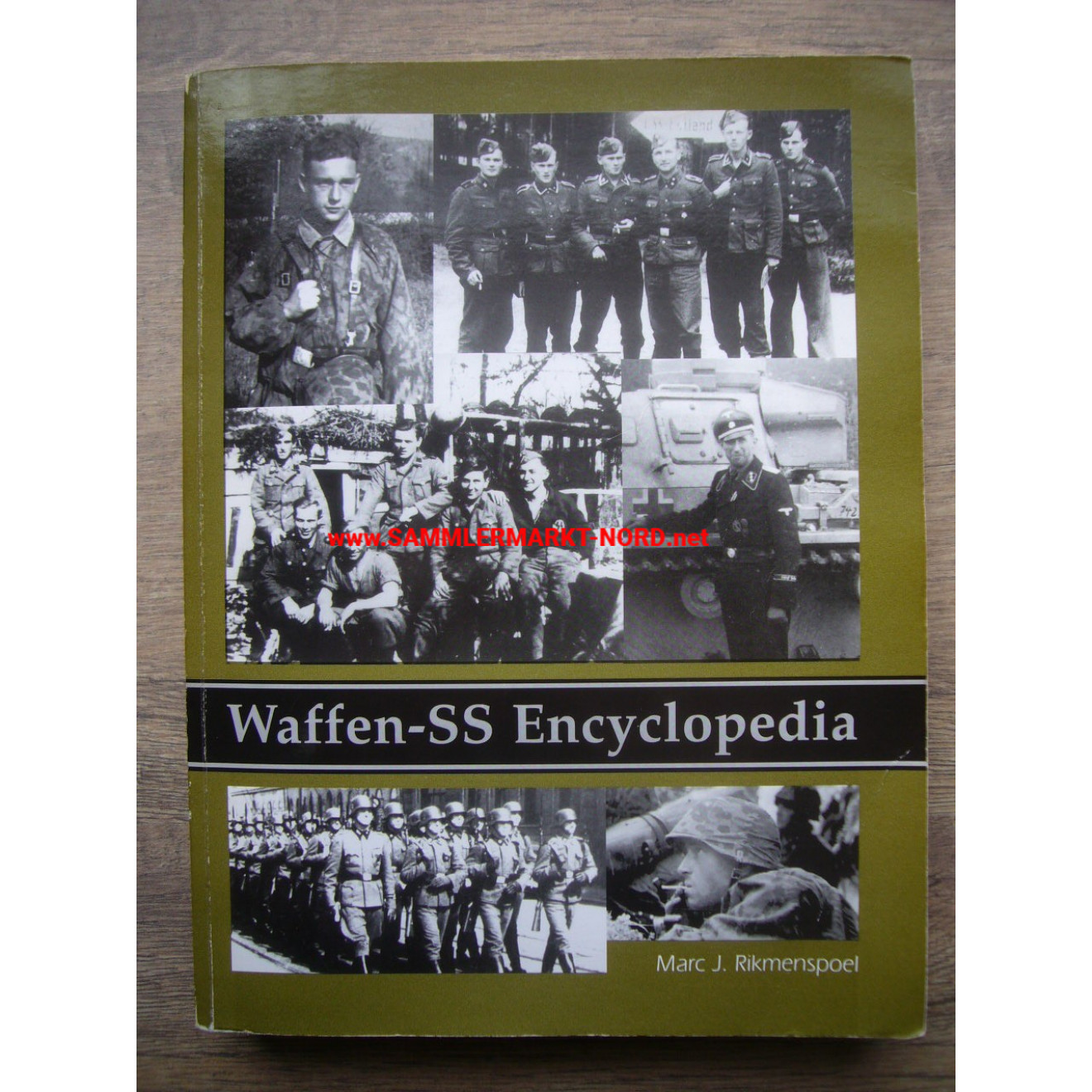 Waffen-SS Encyclopedia - Marc J. Rikmenspoel