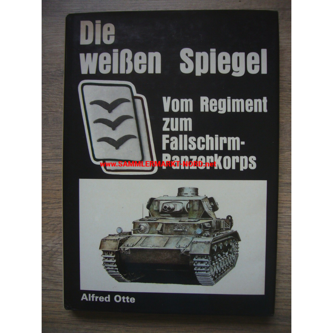 Die weißen Spiegel - Vom Regiment zum Fallschirm-Panzerkorps (HG)