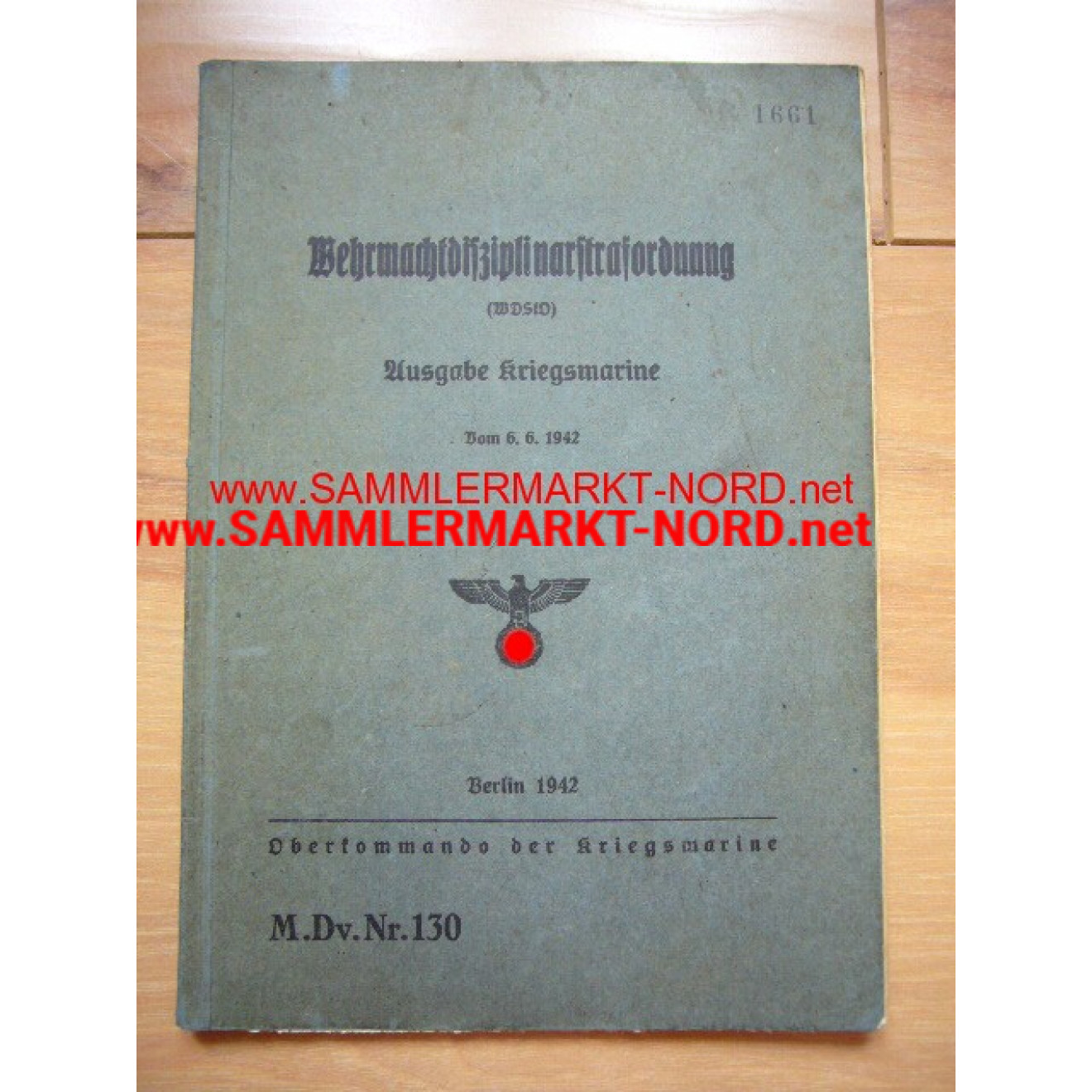 M.Dv. Nr. 130 Wehrmachtdisziplinarstrafverordnung - Ausgabe für 