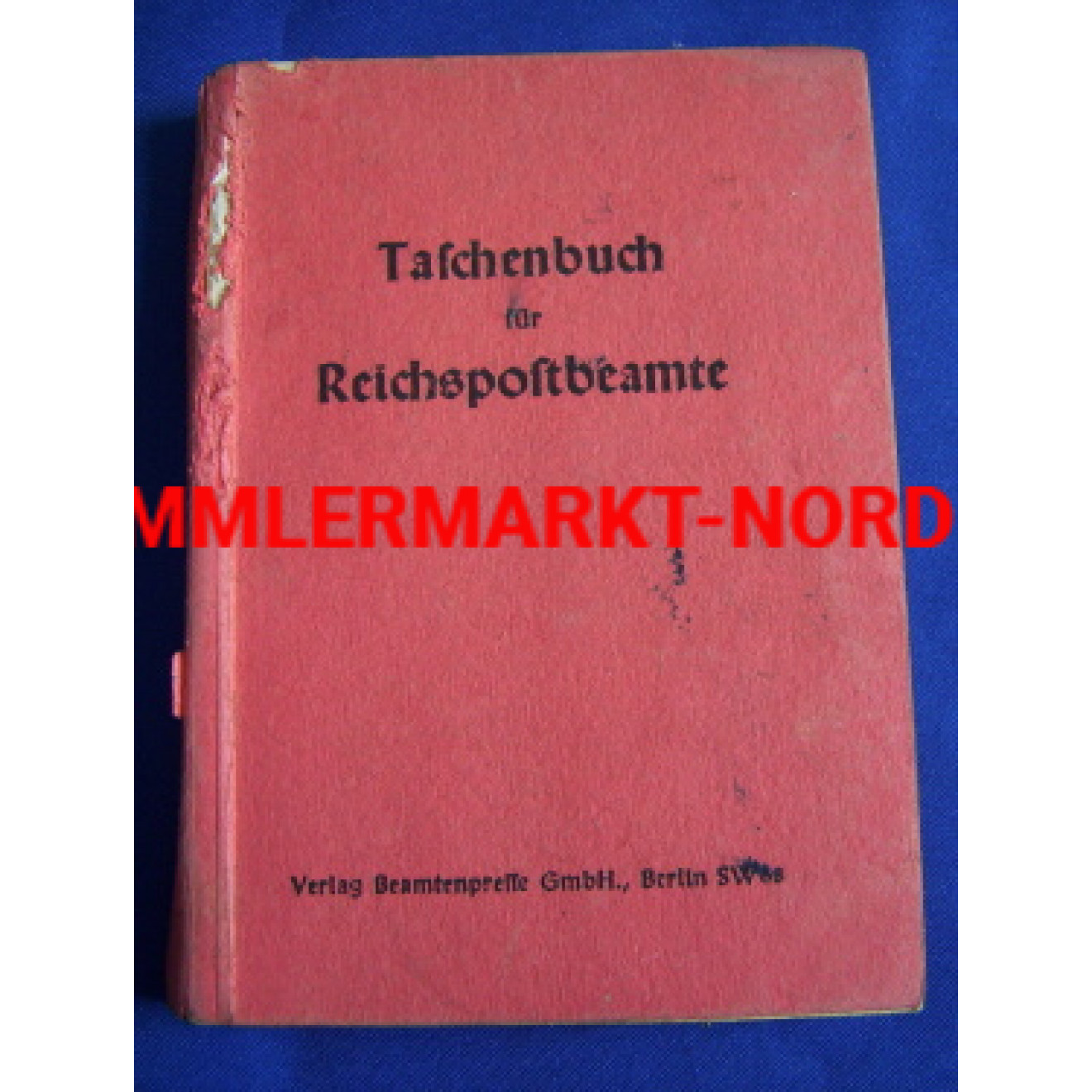 Taschenbuch für den Reichspostbeamten