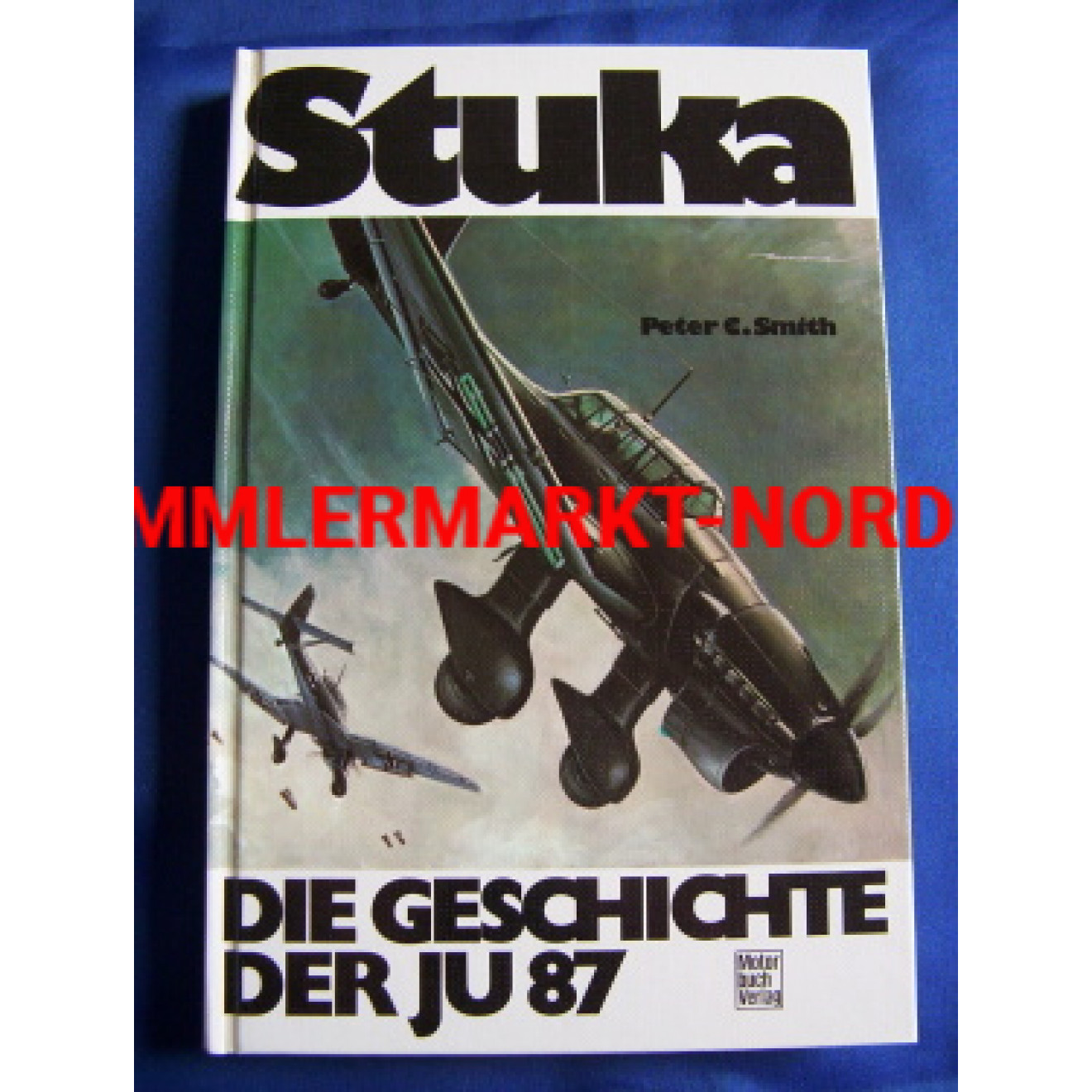 Stuka - Die Geschichte der Ju 87