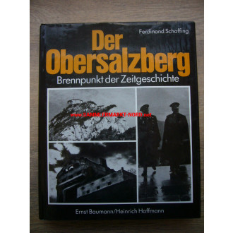 Der Obersalzberg - Brennpunkt der Zeitgeschichte