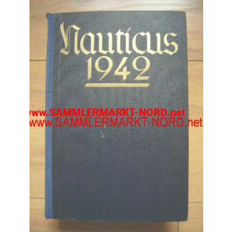 Nauticus 1942 - Jahrbuch für Deutschlands Seeinteressen
